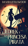 Jedrek y la Princesa Pirata - Hardcover