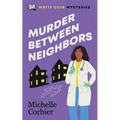 Murder Between Neighbors - Paperback