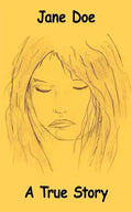 Jane Doe: A True Story - Paperback