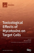 Toxicological Effects of Mycotoxins on Target Cells - Hardcover