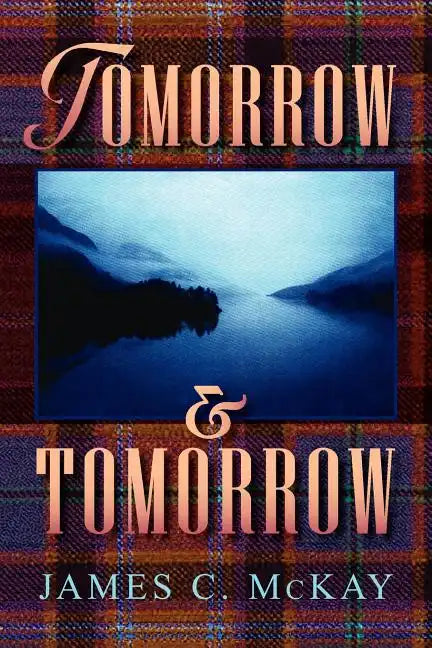 Tomorrow and Tomorrow - Paperback