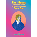 The Magus Book 1: A Complete System of Occult Philosophy - Paperback
