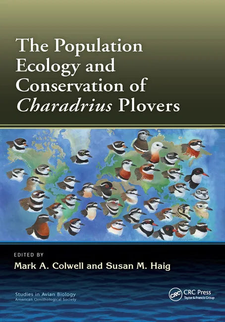 The Population Ecology and Conservation of Charadrius Plovers - Paperback