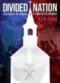 Divided Nation: Cultures in Chaos & a Conflicted Church - Hardcover