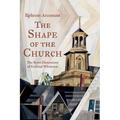The Shape of the Church - Hardcover