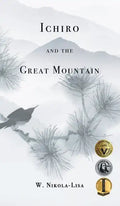 Ichiro and the Great Mountain - Hardcover