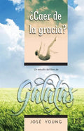 Galatas: ¿Caer de la gracia? - Paperback