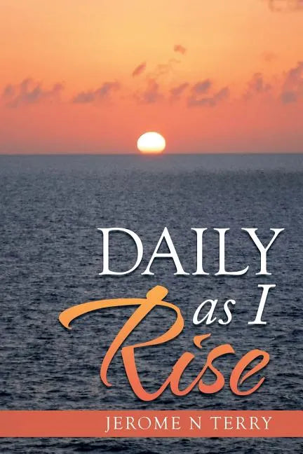 Daily as I Rise - Paperback
