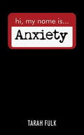 Hi, My Name Is Anxiety - Paperback
