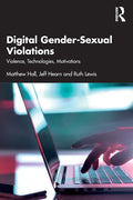 Digital Gender-Sexual Violations: Violence, Technologies, Motivations - Paperback