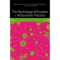 The Psychology of Emotion in Restorative Practice: How Affect Script Psychology Explains How and Why Restorative Practice Works - Paperback