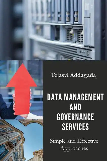 Data Management and Governance Services: Simple and Effective Approaches - Paperback