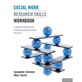Social Work Research Skills Workbook: A Step-By-Step Guide to Conducting Agency-Based Research - Paperback