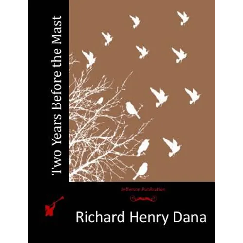 Two Years Before the Mast - Paperback