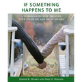 If Something Happens to Me: A Workbook to Help Organize Your Financial and Legal Affairs - Paperback