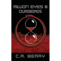 Million Eyes III: Ouroboros - Paperback