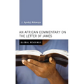 An African Commentary on the Letter of James - Hardcover