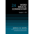 The Isaiah 1-33, Volume 24: Revised Edition 24 (Revised) - Hardcover