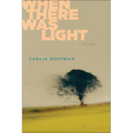 When There Was Light - Paperback