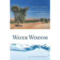 Water Wisdom: Preparing the Groundwork for Cooperative and Sustainable Water Management in the Middle East - Paperback