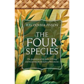 The Four Species: The Symbolism of the Lulav & Esrog and Intentions for the Lulav Movements - Paperback