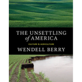 The Unsettling of America: Culture & Agriculture - Paperback