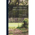 West Virginia And Its People; Volume 2 - Hardcover