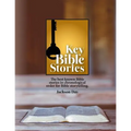 Key Bible Stories: The Best Known Bible Stories in Chronological Order for Bible Storytelling - Paperback