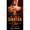 The Sinatra Club: My Life Inside the New York Mafia - Mass Market Paperbound