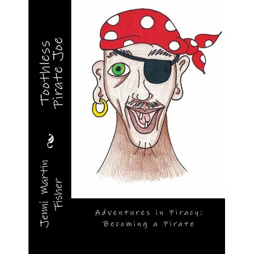 Toothless Pirate Joe - Paperback