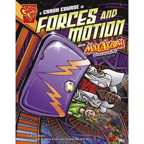 A Crash Course in Forces and Motion with Max Axiom, Super Scientist - Paperback