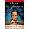 In the Water They Can't See You Cry: A Memoir - Paperback