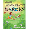Vivian's Perfectly Imperfect Garden - Hardcover
