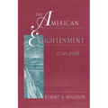 The American Enlightenment, 1750-1820 - Paperback