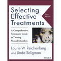 Selecting Effective Treatments: A Comprehensive, Systematic Guide to Treating Mental Disorders - Paperback