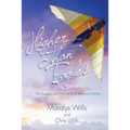 Higher Than Eagles: The Tragedy and Triumph of an American Family - Paperback