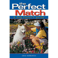The Perfect Match: A Dog Buyer's Guide - Paperback