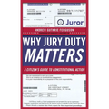 Why Jury Duty Matters: A Citizenas Guide to Constitutional Action - Paperback