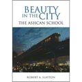 Beauty in the City: The Ashcan School - Hardcover
