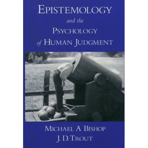 Epistemology and the Psychology of Human Judgment - Paperback