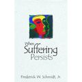 When Suffering Persists - Paperback