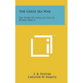 The Great Sea War: The Story Of Naval Action In World War II - Hardcover