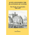 Scotland During the Plantation of Ulster: Lanarkshire 1600-1699 - Paperback