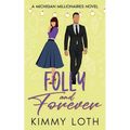 Folly and Forever: A fake marriage romance - Paperback