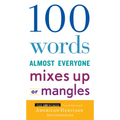 100 Words Almost Everyone Mixes Up or Mangles - Paperback