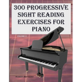 300 Progressive Sight Reading Exercises for Piano Volume Two - Paperback