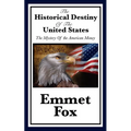 The Historical Destiny of the United States: A Spiritual Interpretation of American History - Paperback