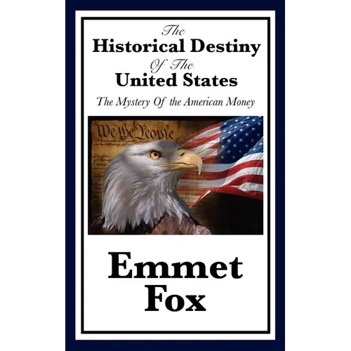 The Historical Destiny of the United States: A Spiritual Interpretation of American History - Paperback