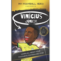 My Football Hero: Vinícius Júnior: Learn all about your favourite footballing star - Paperback
