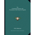 The Constitutional History and Constitution of the Church of England - Paperback